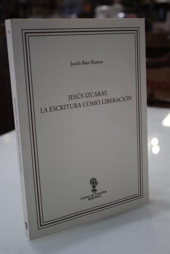 Portada del libro de Jesús Izcaray. La escritura como liberación.