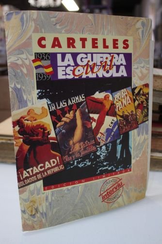 Carteles de la Guerra Civil Española. 1936-1939. Documentos Interviú.- Doce Carteles.
