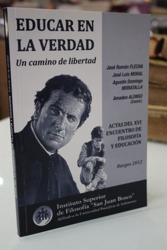 Portada del libro de Educar en la verdad. Un camino de libertad. Actas del XVI encuentra de filosofía y educación. Burgos...