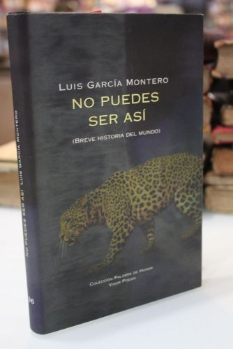 Portada del libro de No puedes ser así. (Breve historia del mundo).- Dedicado.