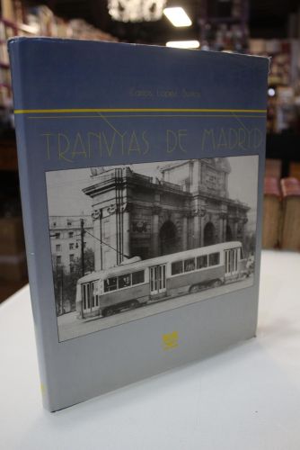 Tranvías de Madrid.