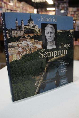 Le Madrid de Jorge Semprun.