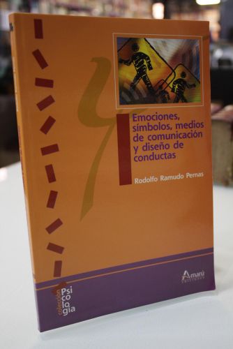 Emociones, símbolos, medios de comunicación y diseño de conductas