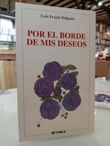 Portada del libro de Por el borde de mis deseos