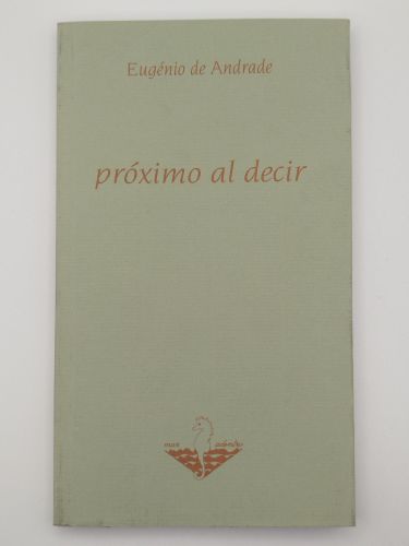 Portada del libro de Próximo al decir