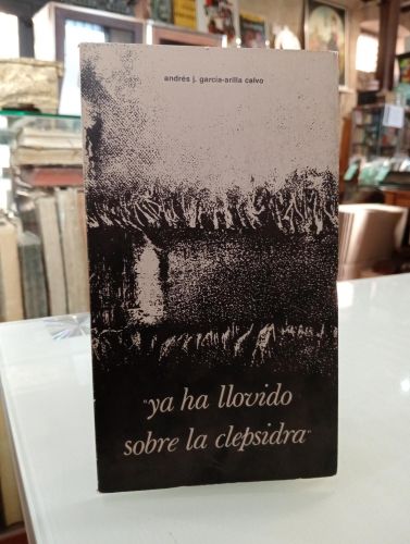 Portada del libro de Ha llovido sobre la Clepsidra