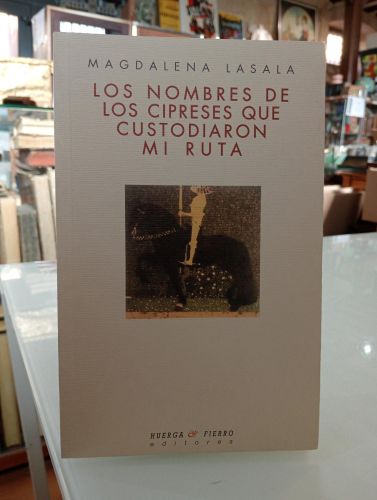 Portada del libro de Los nombres de los cipreses que custodiaron mi ruta