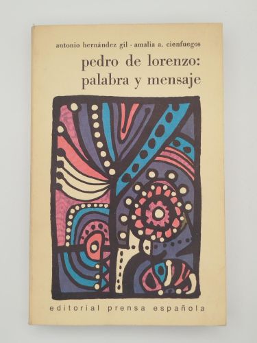 Pedro de Lorenzo: palabra y mensaje [Dedicado]
