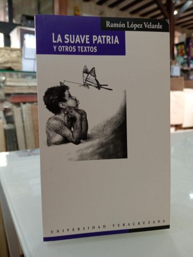 Portada del libro de La suave patria y otros textos
