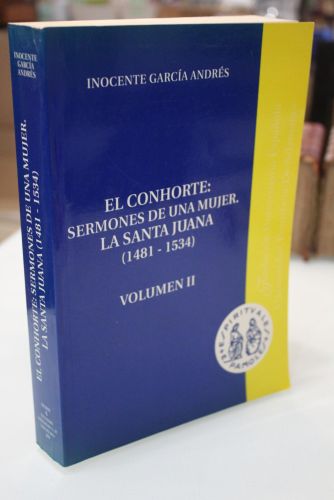 El Conhorte: Sermones de una mujer. La Santa Juana (1481-1534). Volumen II.