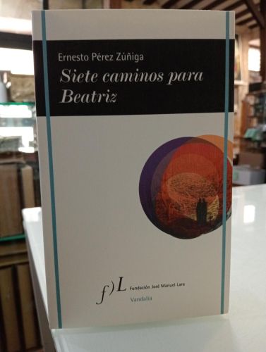 Portada del libro de Siete caminos para Beatriz