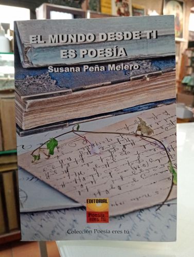 Portada del libro de El mundo desde ti es poesía