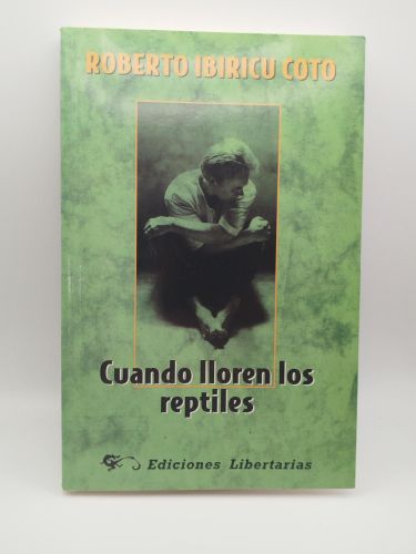 Portada del libro de Cuando lloren los reptiles