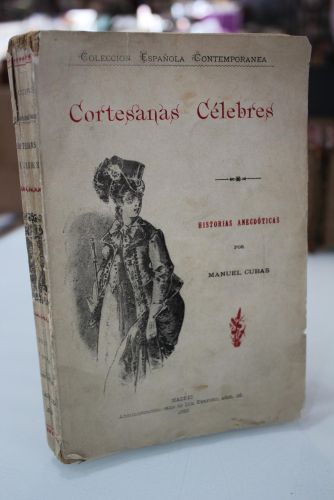 1893.- Cortesanas célebres. Historias anecdóticas.