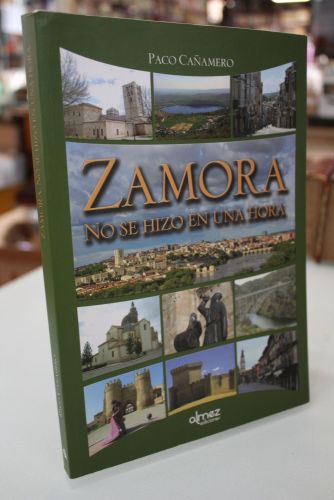 Zamora no se hizo en una hora.