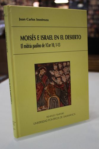 Moisés e Israel en el desierto. El midrás paulino de 1Cor 10, 1-13