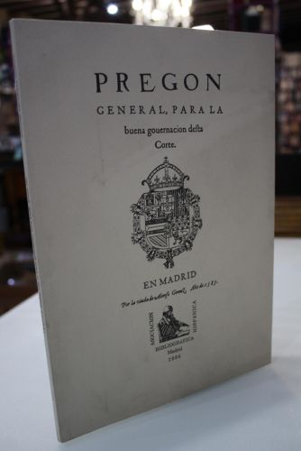 Pregón general, para la buena gouernación desta Corte. (gobernación de esta Corte).
