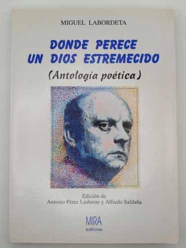 Portada del libro de Donde perece un dios estremecido : antología poética [Dedicado]