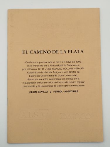 Portada del libro de El camino de la plata. Conferencia con motivo de la inauguración de los servicios de transporte público...