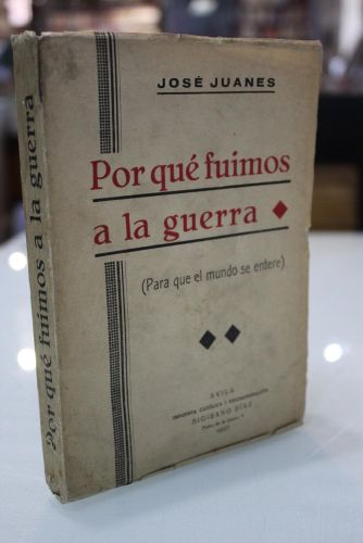Portada del libro de Por qué fuimos a la guerra (Para que el mundo se entere).