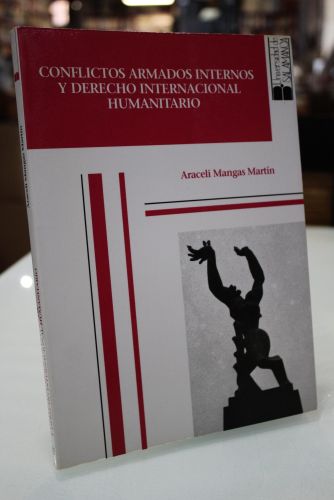 Conflictos armados internos y Derecho Internacional Humanitario