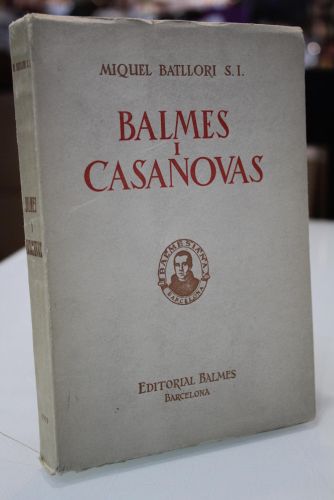 Balmes i Casanovas. Estudis biogràfics i Doctrinals.