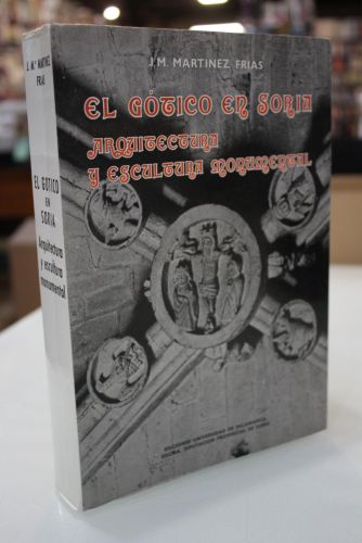 Portada del libro de El Gótico en Soria. Arquitectura y escultura monumental.