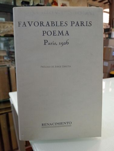 Favorables Paris poema. París, 1926. (Facsímil)