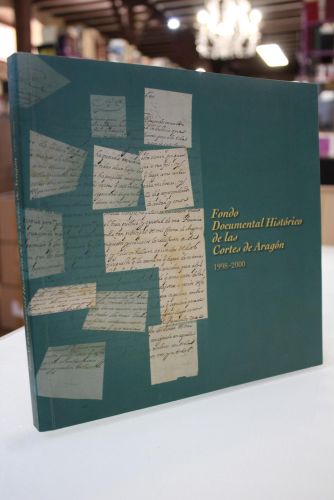 Fondo documental histórico de las Cortes de Aragón (1998-2000)