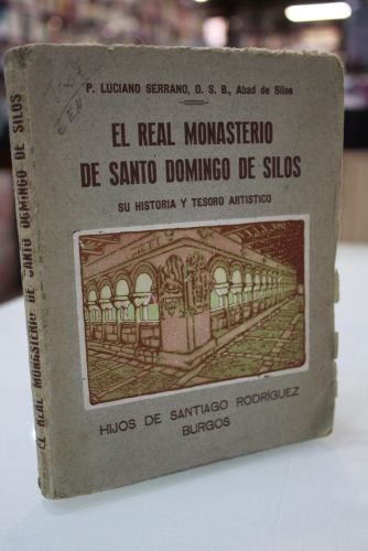 Portada del libro de El Real Monasterio de Santo Domingo de Silos. Su historia y tesoro artístico.