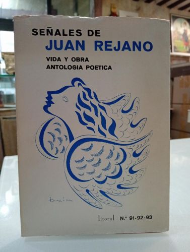 Portada del libro de Señales de Juan Rejano. Vida y obra. Antología poética. Litoral Nº91-92-93