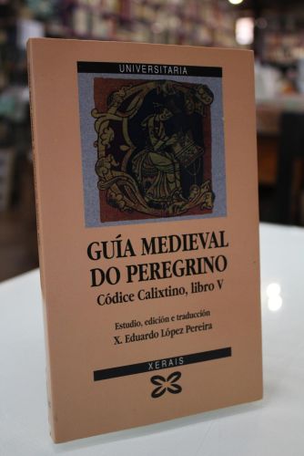 Portada del libro de Guía Medieval do Peregrino. Códice Calixtino, libro V.