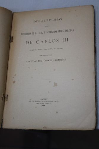 Portada del libro de 1904.- Índice de pruebas de los caballeros de la real y distinguida orden española de Carlos III, desde...