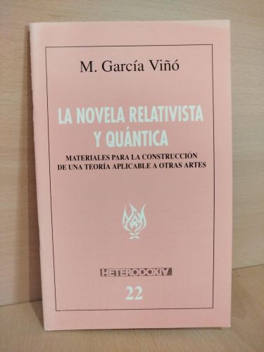 Portada del libro de La novela relativista y quántica. Materiales para la construcción de una teoría aplicable a otras artes