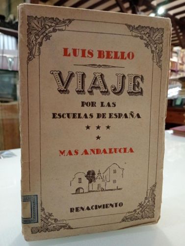 Portada del libro de Viaje por las escuelas de España IV: Más Andalucía: Las Siete Huelvas, Sevilla: Viaje preliminar. Viaje...