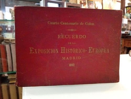 Portada del libro de Recuerdo de la Exposición Histórico-Europea de Madrid de 1892. Cuarto centenario del descubrimiento...