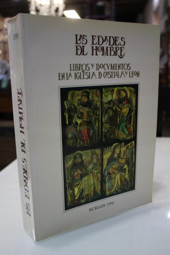 Edades del Hombre. Libros y documentos en la iglesia de Castilla y León