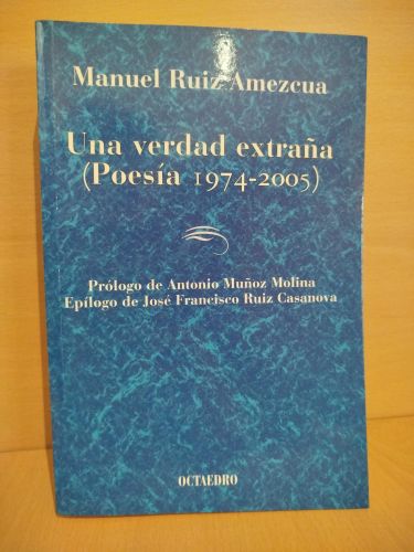 Portada del libro de Una verdad extraña (Poesía 1974-2005)