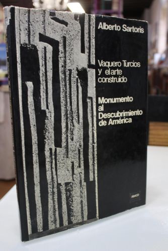 Portada del libro de Vaquero Turcios y el arte construido. Monumento al descubrimiento de América