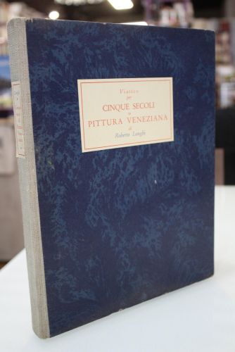 Viatico per Cinque Secoli di Pittura Veneziana