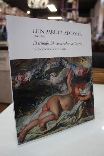 Luis Paret y Alcázar [1746-1799]. El triunfo del Amor sobre la Guerra