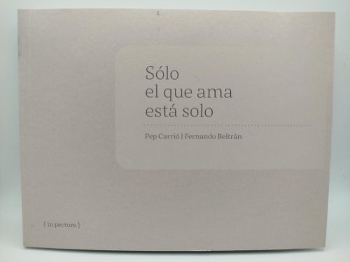 Sólo el que ama está solo [Dedicado]