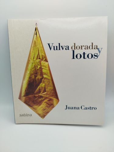 Portada del libro de Vulva dorada y lotos [Dedicado]