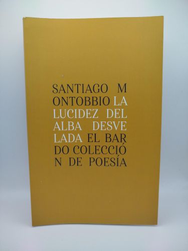 Portada del libro de La lucidez del alba desvelada [Dedicado]