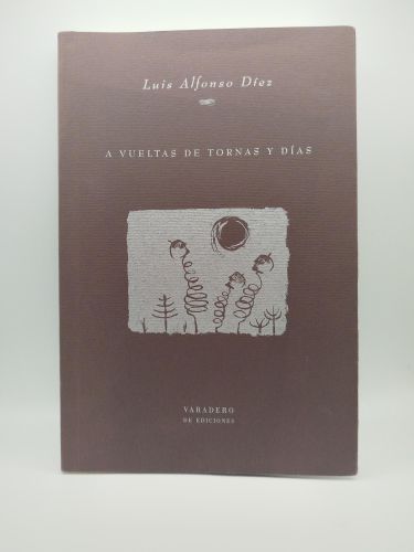Portada del libro de A vueltas de tornas y días [Dedicado]