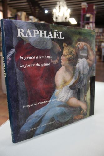 Raphaël. La grâce d'un Ange. La force du génie. Fresques des Chambres du Vatican.