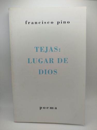 Tejas, lugar de Dios