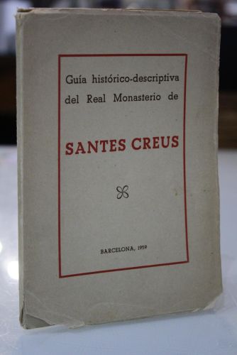 Portada del libro de Guía Histórico Descriptiva del Real Monasterio de Santes Creus