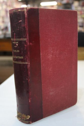 Portada del libro de Callet.- Tables portatives de logarithmes, contenant les logarithmes des nombres depuis 1 jusqu'à 108000;...