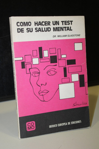 Portada del libro de Como hacer un test de su salud mental. Ejercicios de autoevaluación y programa de autocuración.